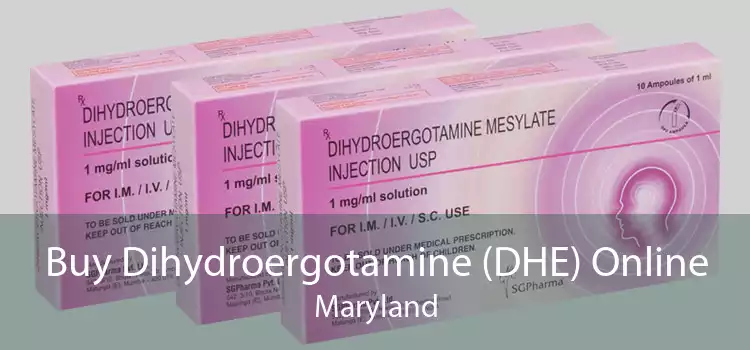 Buy Dihydroergotamine (DHE) Online Maryland